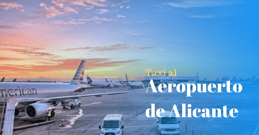 Taxi Santa Pola al Aeropuerto de Alicante